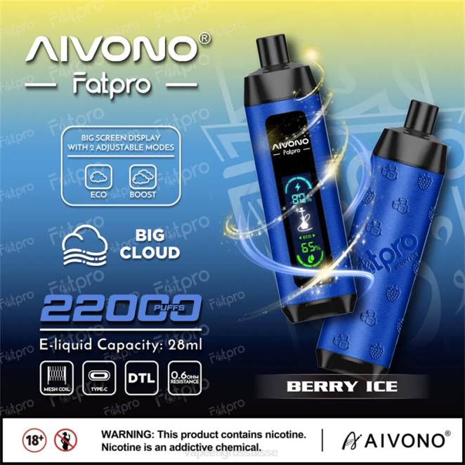 Vape Suisse Pas Cher - Aivono Fatpro 22000 glace aux baies 446J10